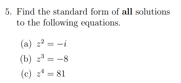 Solved 5. Find the standard form of all solutions to the | Chegg.com