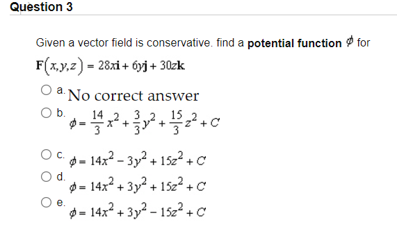 Solved Question 3 Given a vector field is conservative, find | Chegg.com