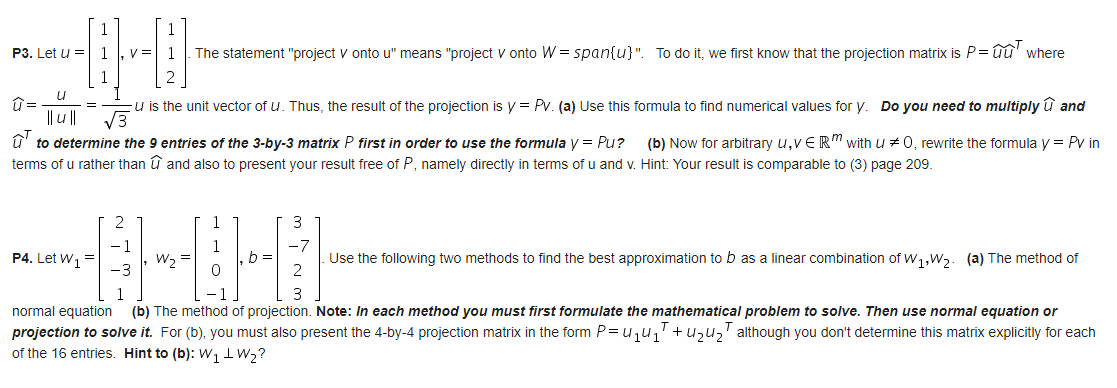 Solved P3 Let U 1v 1 The Statement Project V Onto U Me Chegg Com