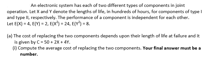 Solved An electronic system has each of two different types | Chegg.com
