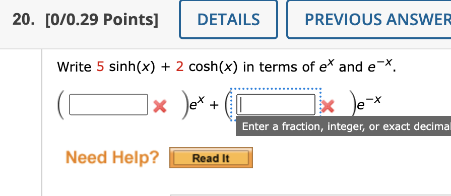 Solved Write 5 sinh(x) + 2cosh(x) in terms of e^x and e^-x | Chegg.com