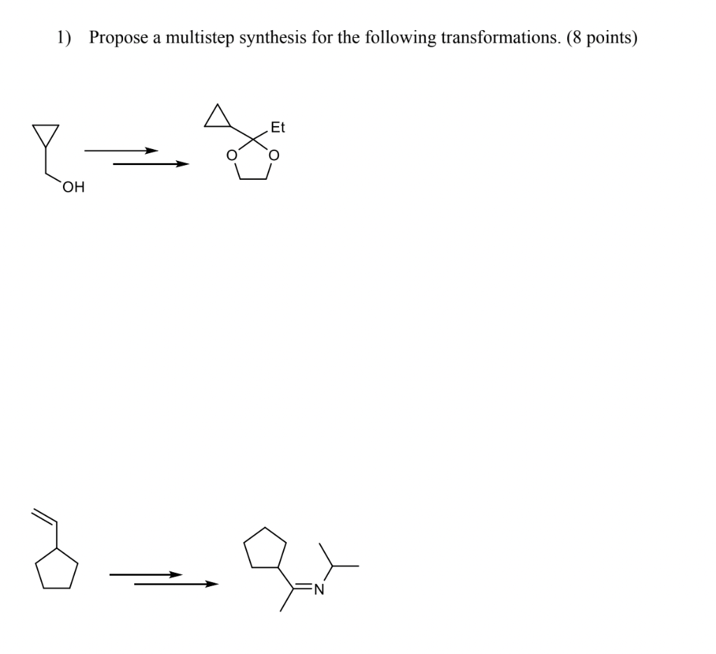 Solved 1) Propose A Multistep Synthesis For The Following | Chegg.com