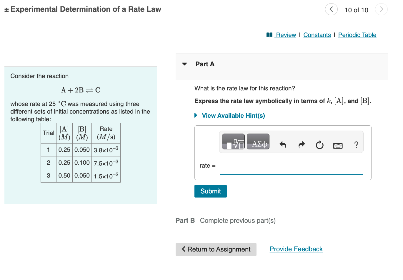 Solved Consider the reactionA+2B⇌Cwhose rate at 25°C ﻿was | Chegg.com