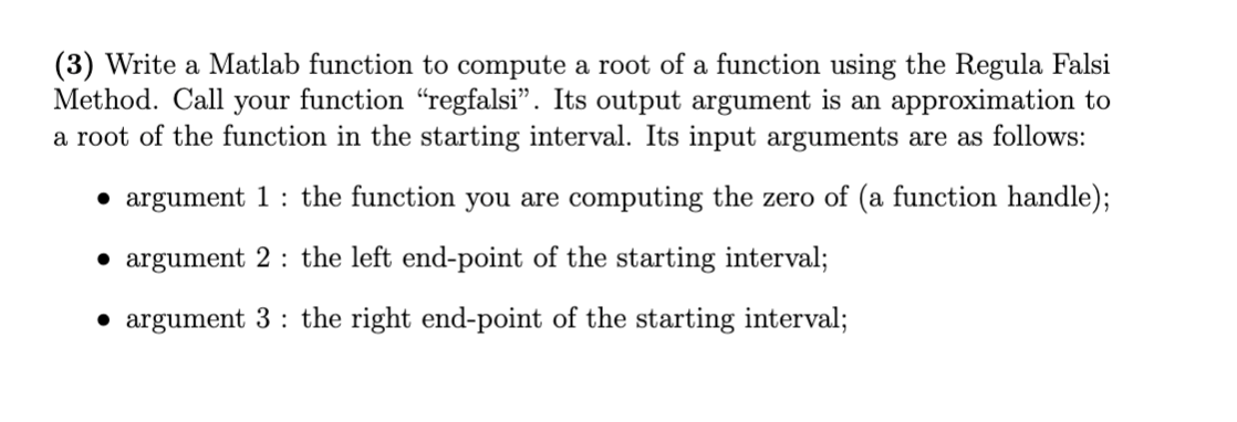 Solved (3) Write a Matlab function to compute a root of a | Chegg.com