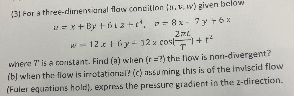 Solved (3) For a three-dimensional flow condition (u,v,w) | Chegg.com