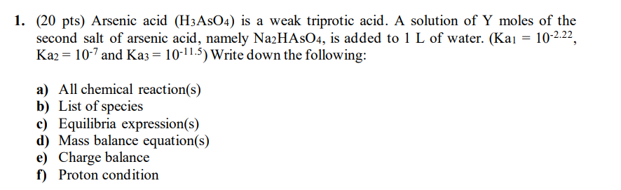 Solved 1. (20 pts) Arsenic acid (H3As04) is a weak triprotic | Chegg.com