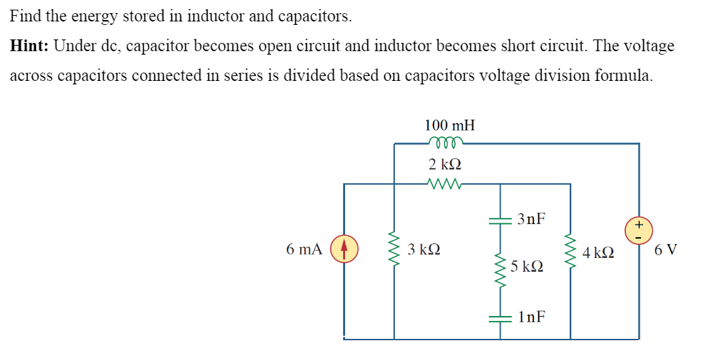 Solved Find the energy stored in inductor and capacitors.