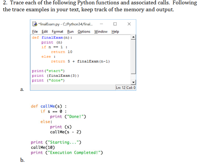 Solved 2 Trace Each Of The Following Python Functions An Chegg Com