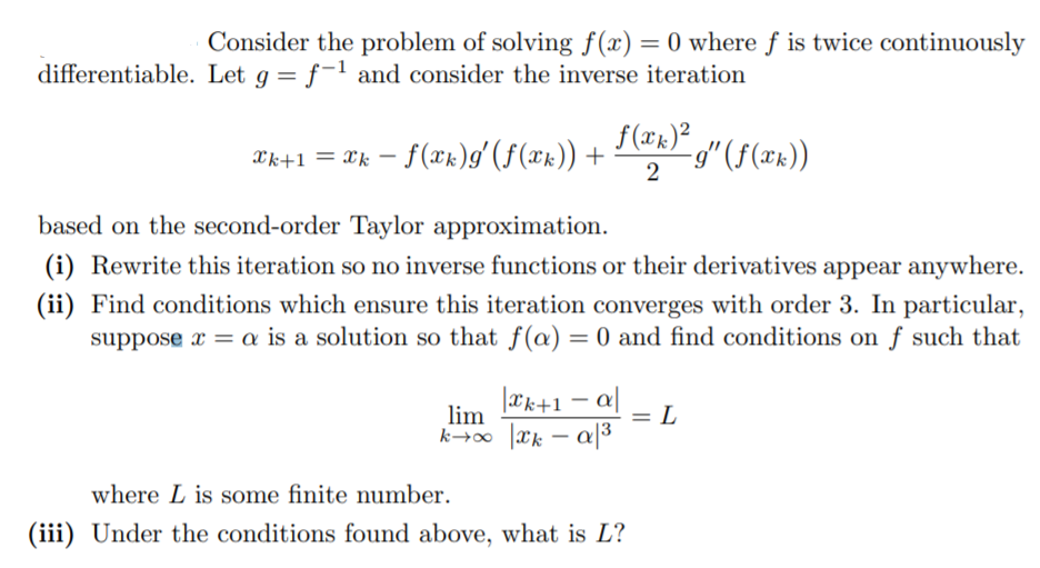 Consider the problem of solving f(x) = 0 where f is | Chegg.com