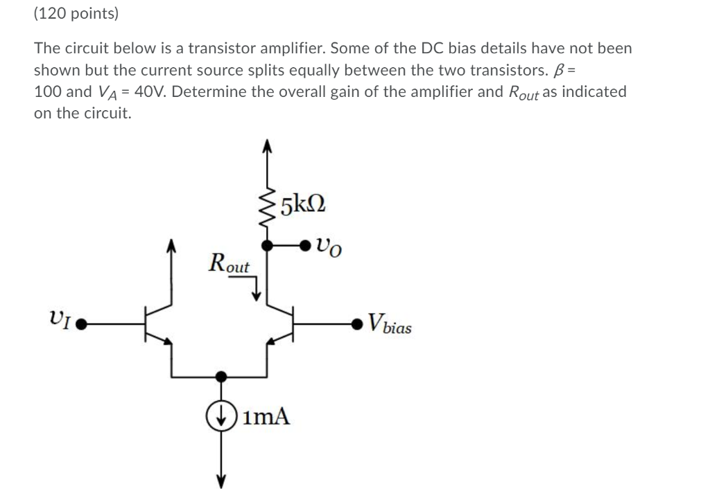 Solved (120 points) The circuit below is a transistor | Chegg.com