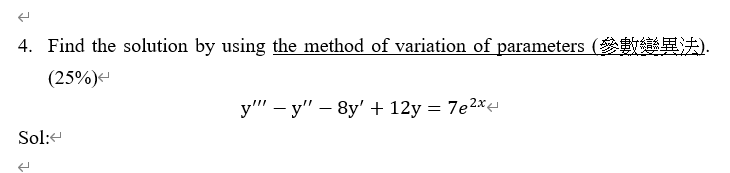 Solved 4. Find the solution by using the method of variation | Chegg.com
