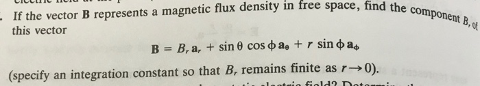 Solved If the vector B represents a magnetic flux density in | Chegg.com