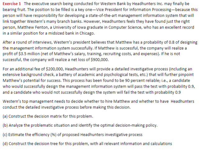 Exercise 1 The executive search being conducted for | Chegg.com