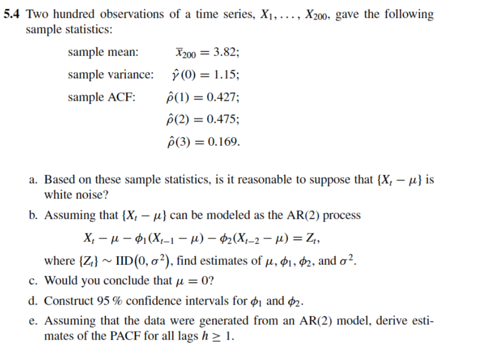 Solved 5.4 Two hundred observations of a time series, X1, | Chegg.com