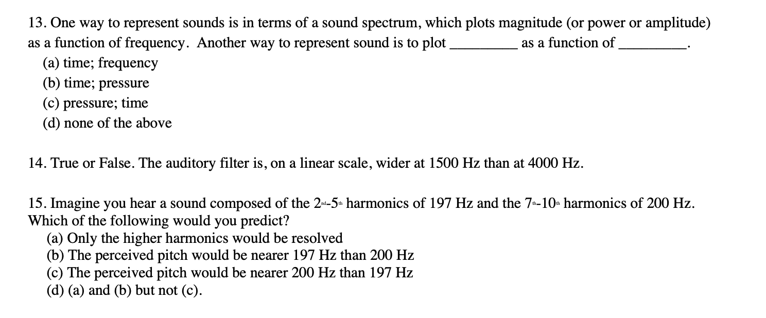 Solved: 13. One Way To Represent Sounds Is In Terms Of A S... | Chegg.com