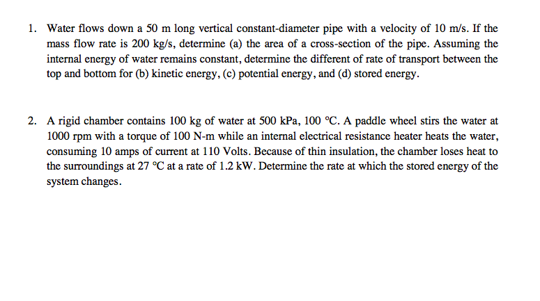 Solved 1. Water flows down a 50 m long vertical | Chegg.com