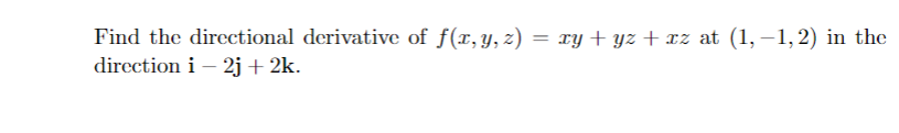 find the directional derivative of f x y z