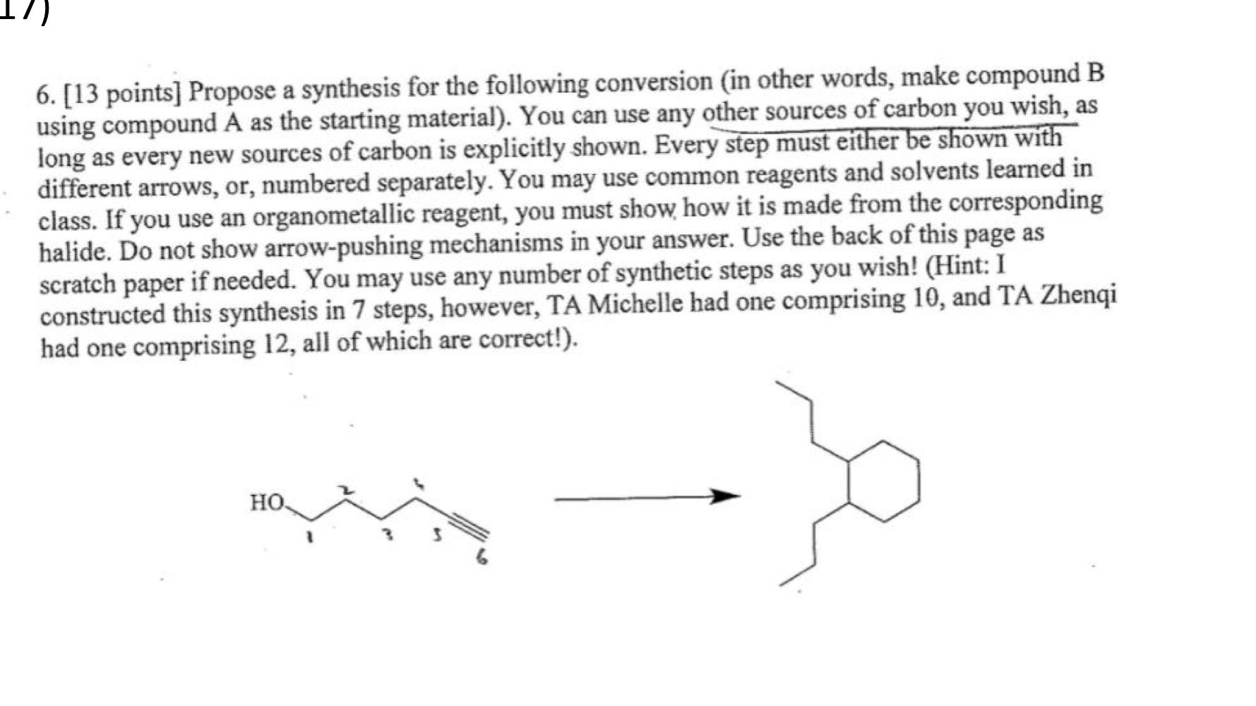 Solved 6. [13 points] Propose a synthesis for the following | Chegg.com
