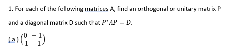Solved 1. For each of the following matrices A, find an | Chegg.com