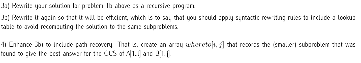 Solved la) State the greatest common subsequence problem. | Chegg.com
