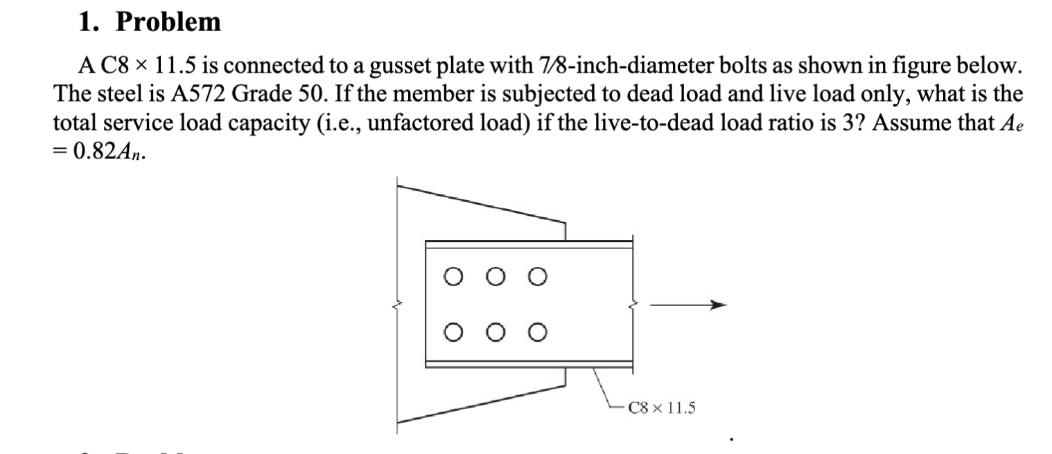 Solved 1 Problem A C8 ×11 5 Is Connected To A Gusset Plate