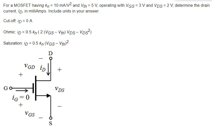 Solved For a MOSFET having kn = 10 mA/V2 and Vth = 5 V, | Chegg.com