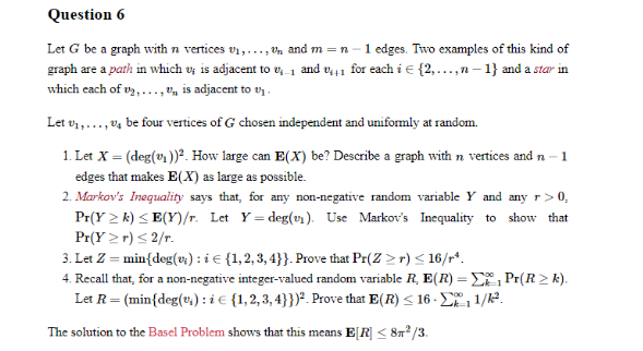 Solved Question 6 Let G be a graph with n vertices vi,..., | Chegg.com