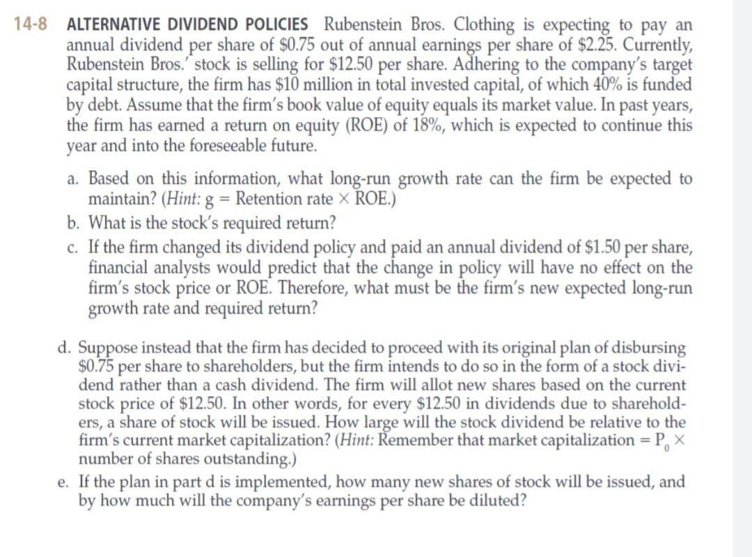 Solved 14-8 ALTERNATIVE DIVIDEND POLICIES Rubenstein Bros.