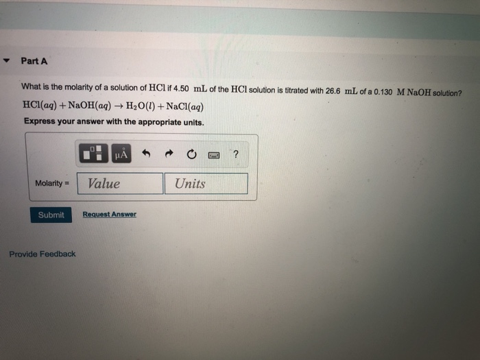 Solved Part A What is the molarity of a solution of HCl if | Chegg.com
