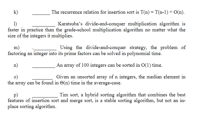 Solved B) C) D) E) F) G) N!=O(2n) If T(n)=o(g(n)) Then | Chegg.com