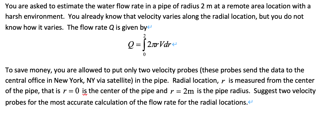 Solved You are asked to estimate the water flow rate in a | Chegg.com
