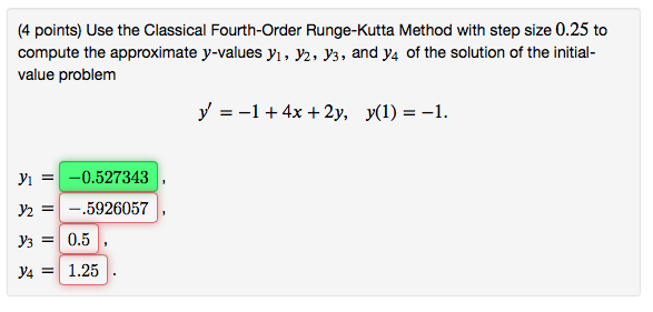 Solved (4 Points) Use The Classical Fourth-Order Runge-Kutta | Chegg.com