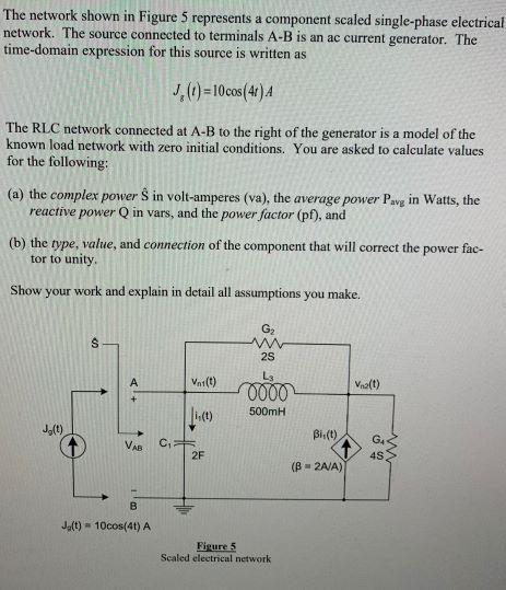 Solved The network shown in Figure 5 represents a component | Chegg.com