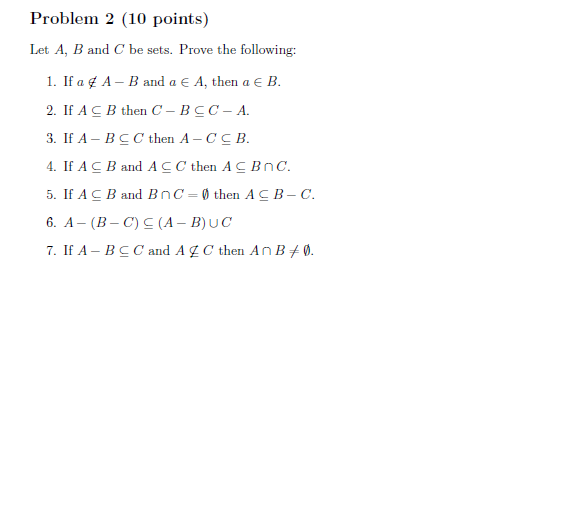 Solved Problem 2 (10 Points) Let A, B And C Be Sets. Prove | Chegg.com