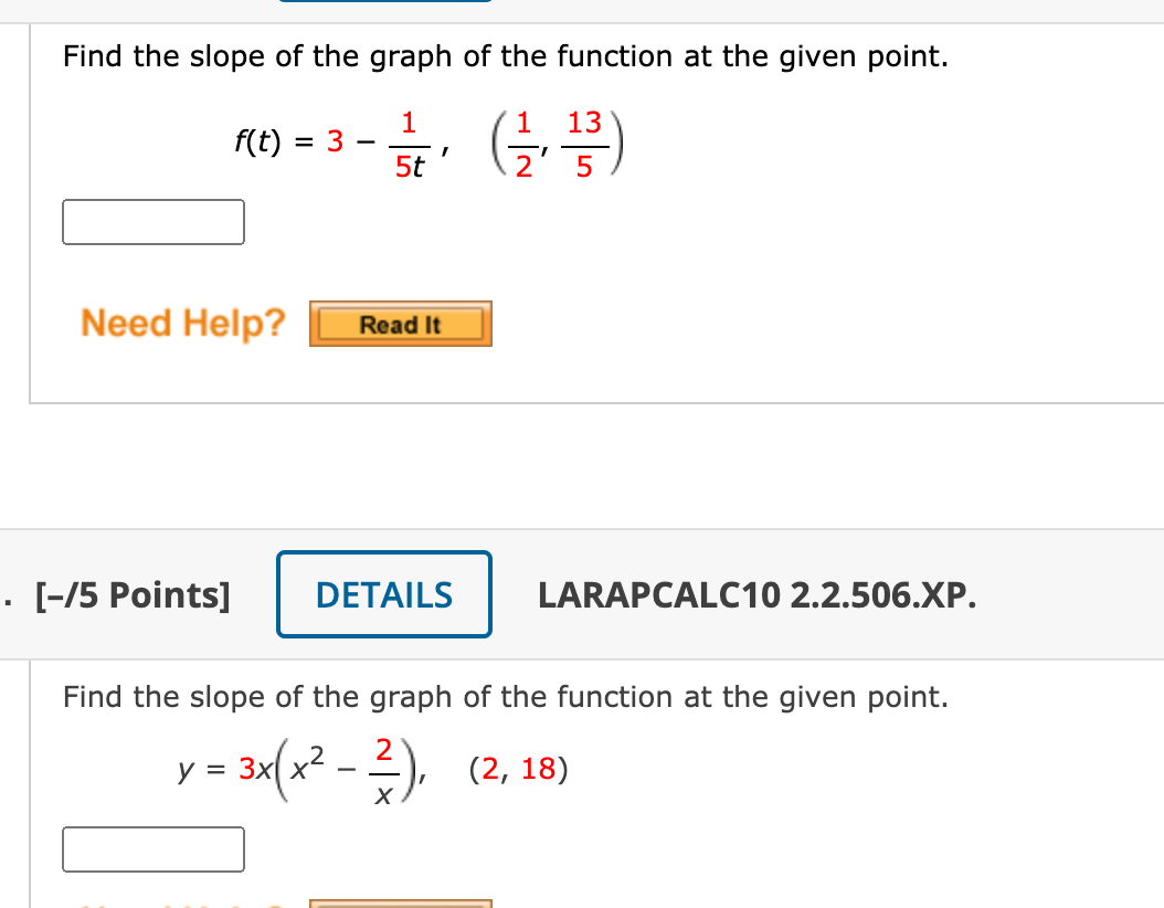 Solved Find the slope of the graph of the function at the | Chegg.com