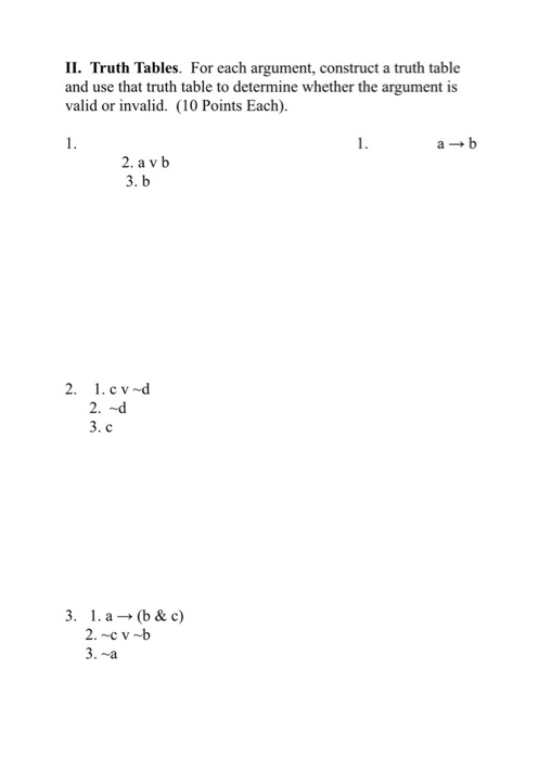 Solved Ii Truth Tables For Each Argument Construct A Chegg Solved Ii Truth Tables For Each Argument Construct A Chegg