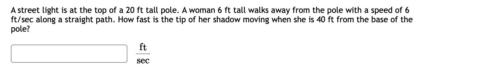 Solved A street light is at the top of a 20ft tall pole. A | Chegg.com