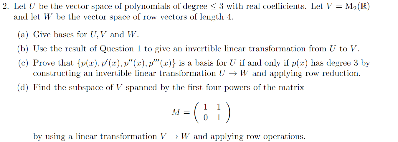 Solved 2. Let U be the vector space of polynomials of degree | Chegg.com