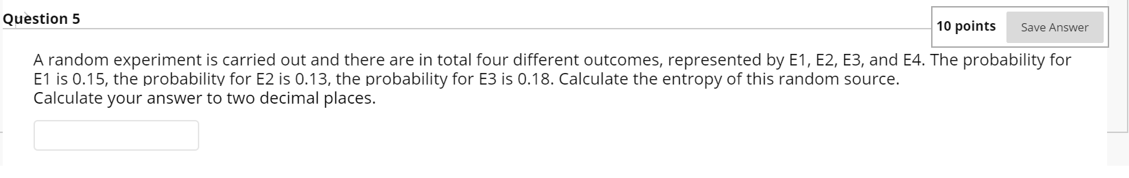 Solved Question 5 10 points Save Answer A random experiment | Chegg.com