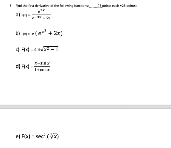 Solved 5. Find the first derivative of the following | Chegg.com