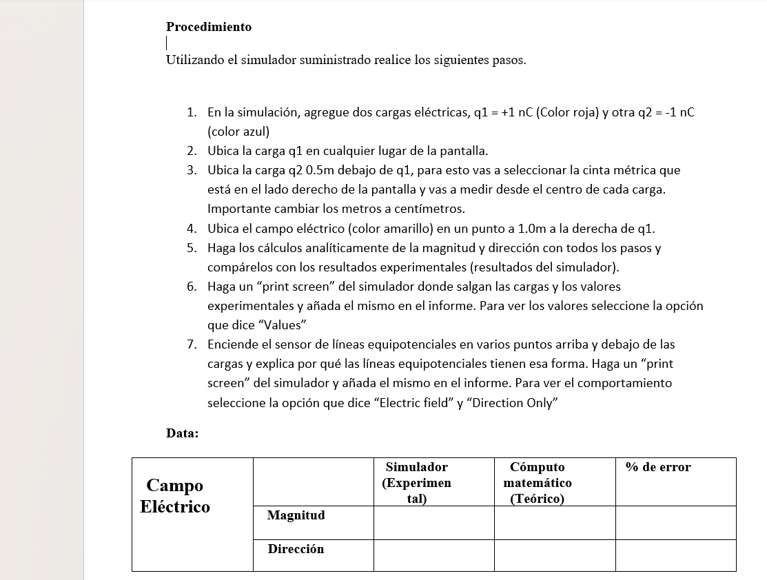 Utilizando el simulador suministrado realice los siguientes pasos. 1. En la simulación, agregue dos cargas eléctricas, \( \ma