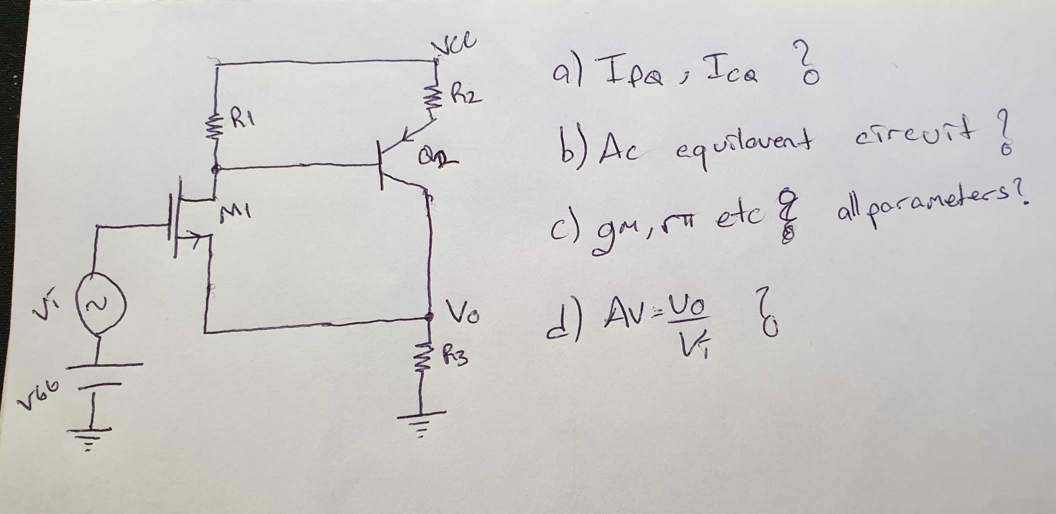 Solved a) IDQ,ICQ ?b) ﻿Ac equilavent circuit?c) ﻿gm, ﻿rpi | Chegg.com