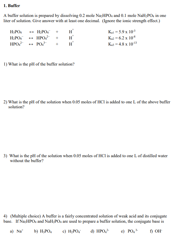 Solved 1. Buffer A buffer solution is prepared by dissolving | Chegg.com