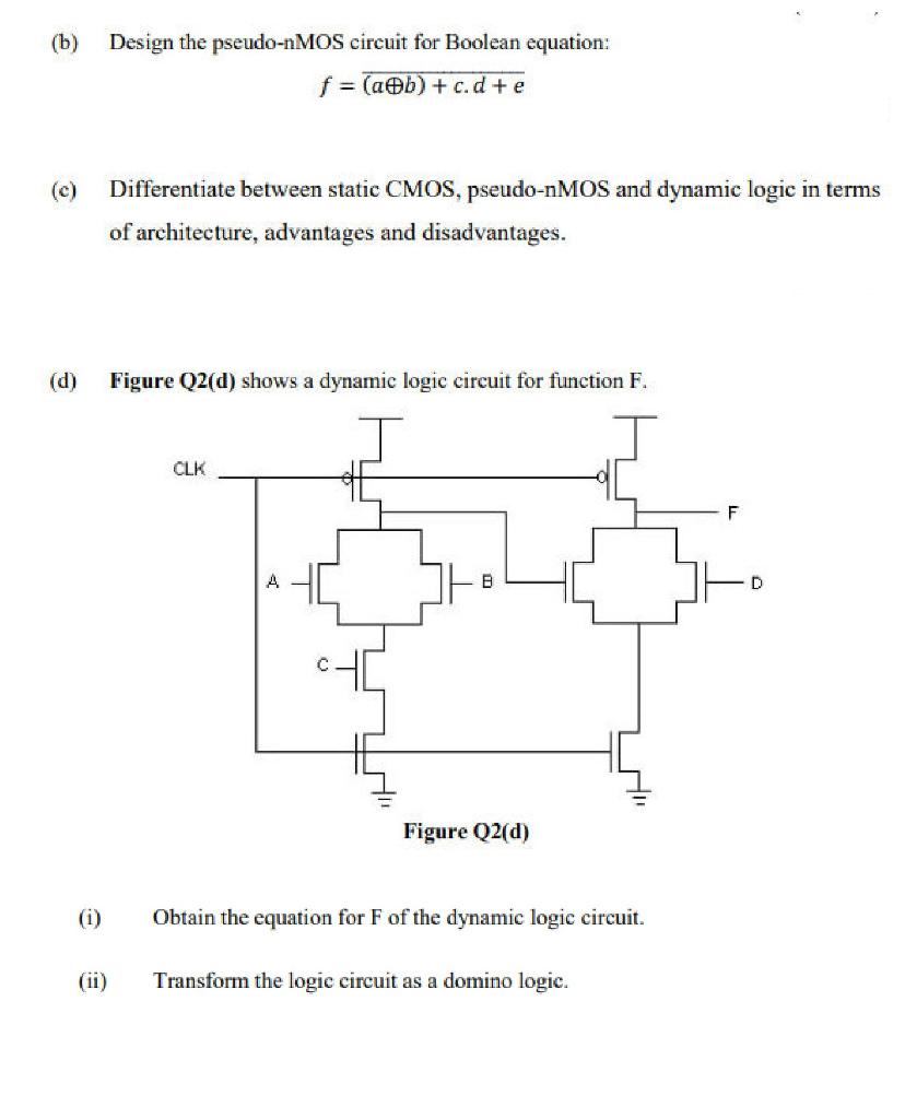 Solved (b) Design the pseudo-nMOS circuit for Boolean | Chegg.com