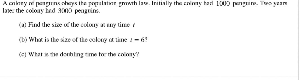 Solved A colony of penguins obeys the population growth law. | Chegg.com