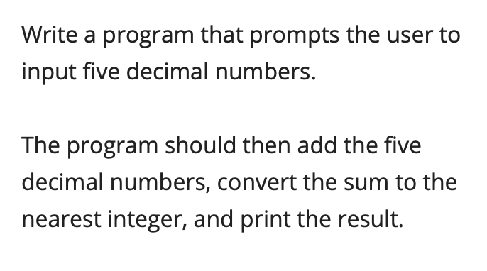 Solved Write a program that prompts the user to input five | Chegg.com