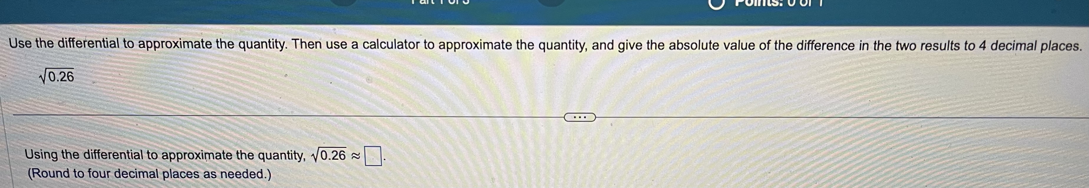 Solved Use the differential to approximate the quantity.