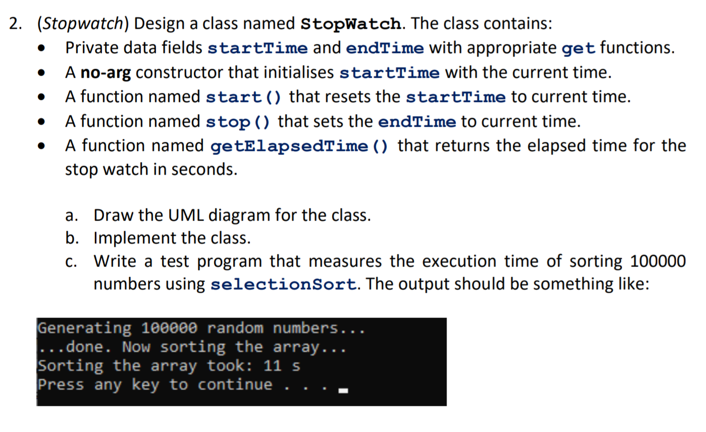 Solved . 2. (Stopwatch) Design a class named StopWatch. The