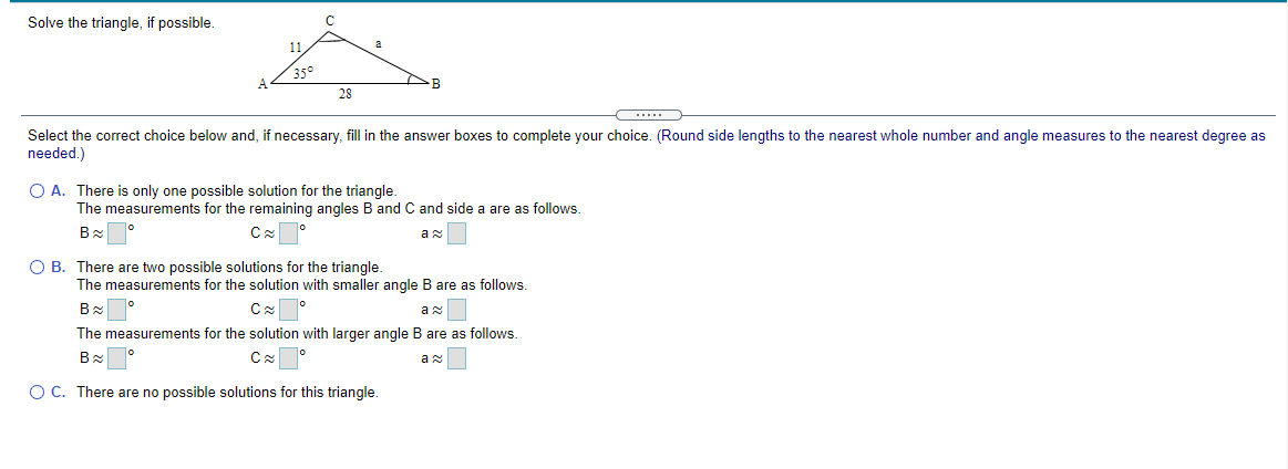 Solved Solve the triangle, if possible. 11 a 35° 28 Select | Chegg.com
