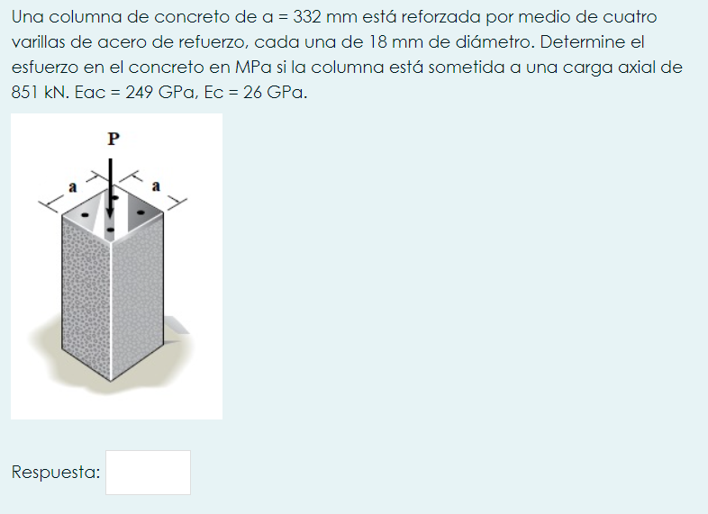 Una columna de concreto de \( a=332 \mathrm{~mm} \) está reforzada por medio de cuatro varillas de acero de refuerzo, cada un